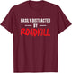 Easily Distracted By Roadkill Roadkill Funny Taxidermy T-Shirt - T-Shirt | Maroon