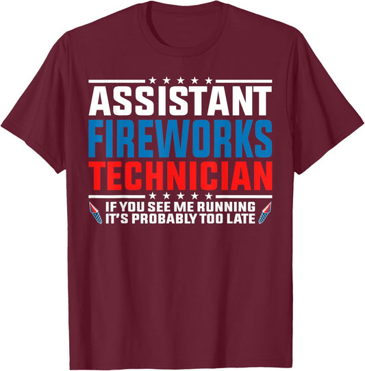 Assistant fireworks technician if you see Funny 4th Of July Men T-Shirt - T-Shirt | Maroon