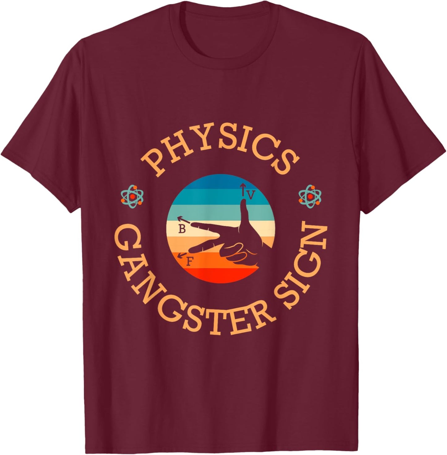 Physics Gangster Sign Physics Hand Sign Symbol T-Shirt - T-Shirt | Maroon