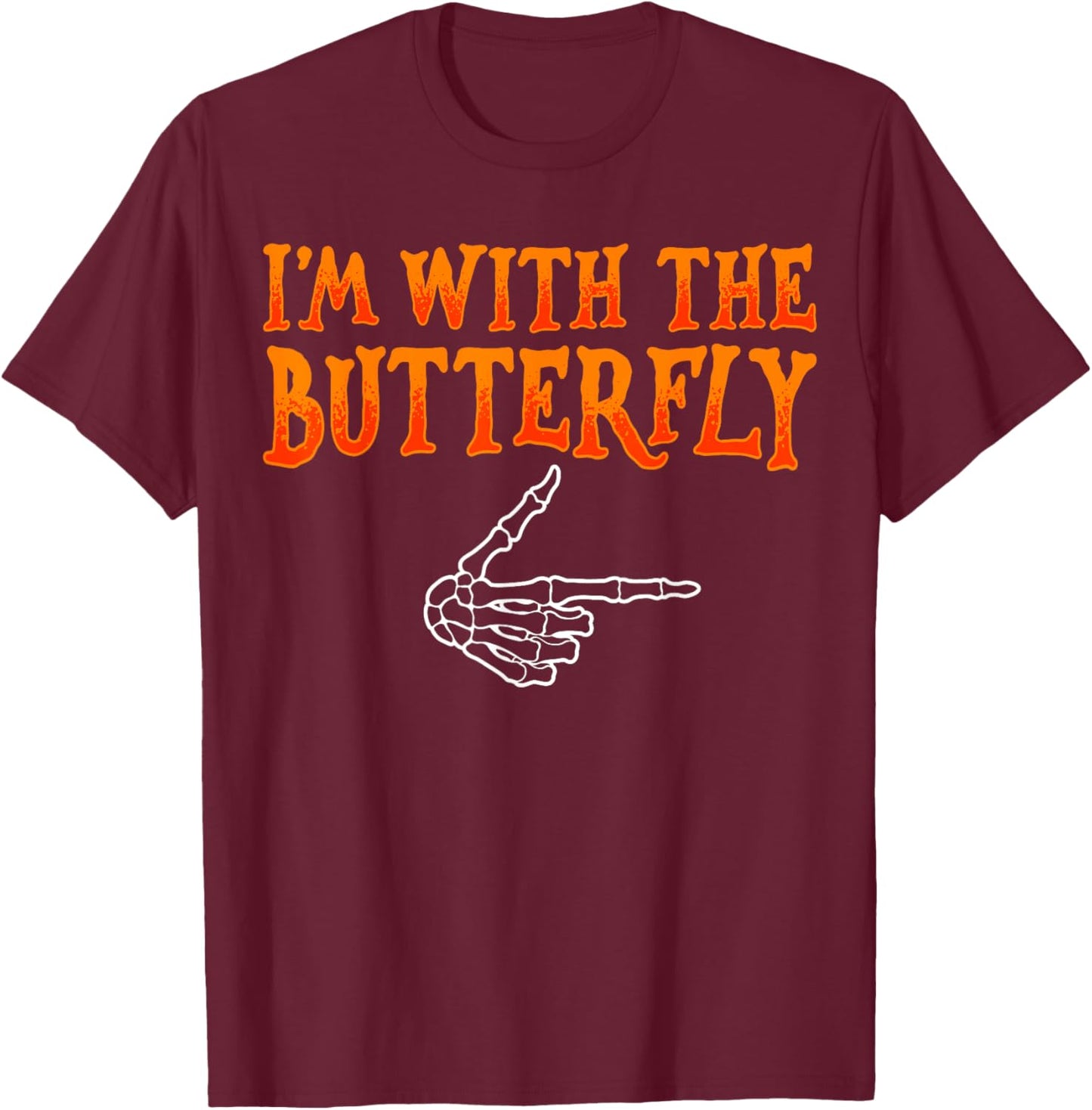 I'm with The Butterfly T Shirt - Butterfly Catcher Costume T-Shirt - T-Shirt | Maroon