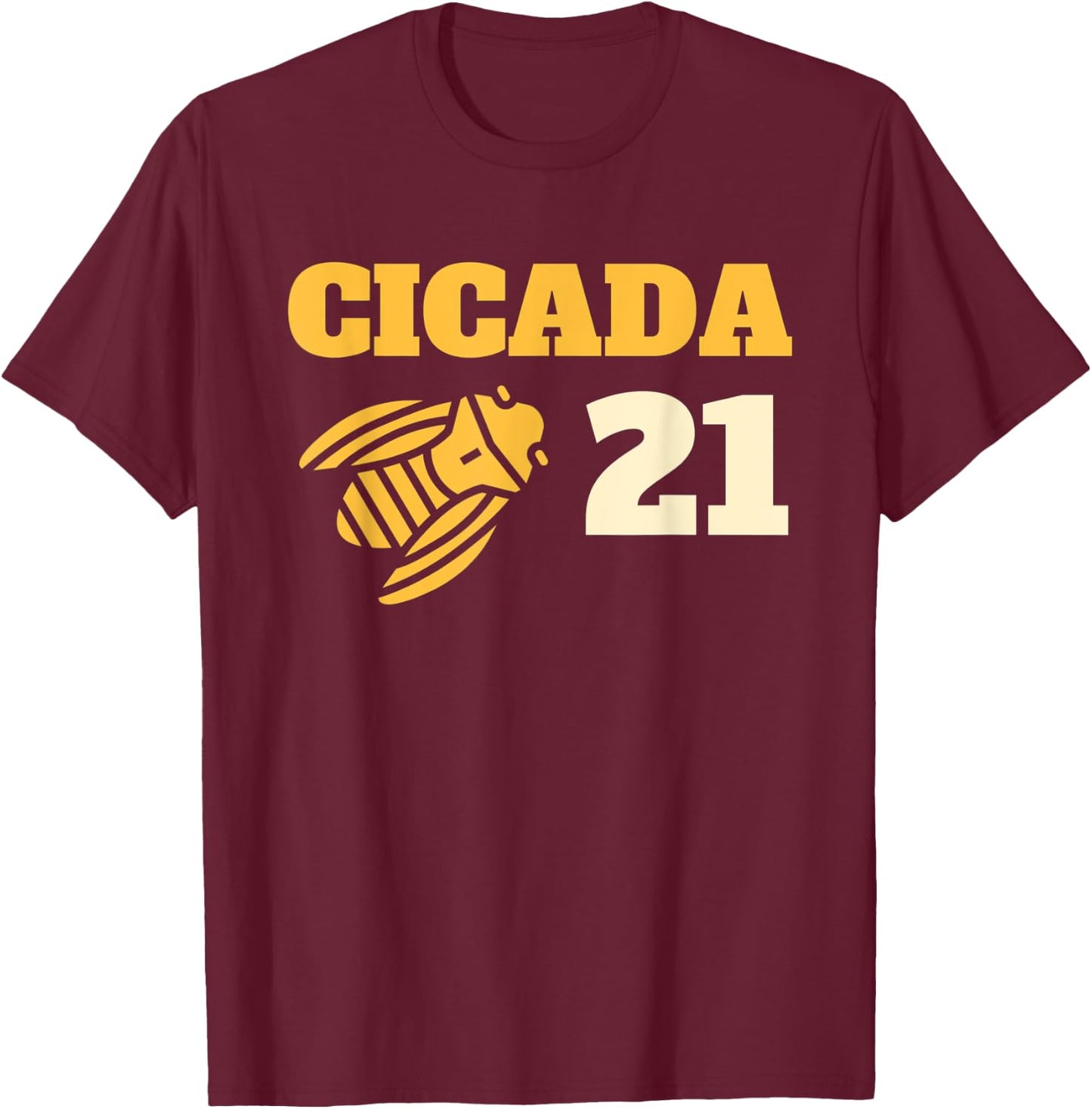 Cicada 21 Bug Lover Simple Graphic Entomologist T-Shirt - T-Shirt | Maroon