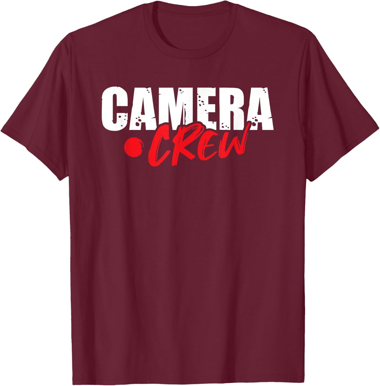Camera Crew TV Film Production Movie Filmmaker Camera Man T-Shirt - T-Shirt | Maroon