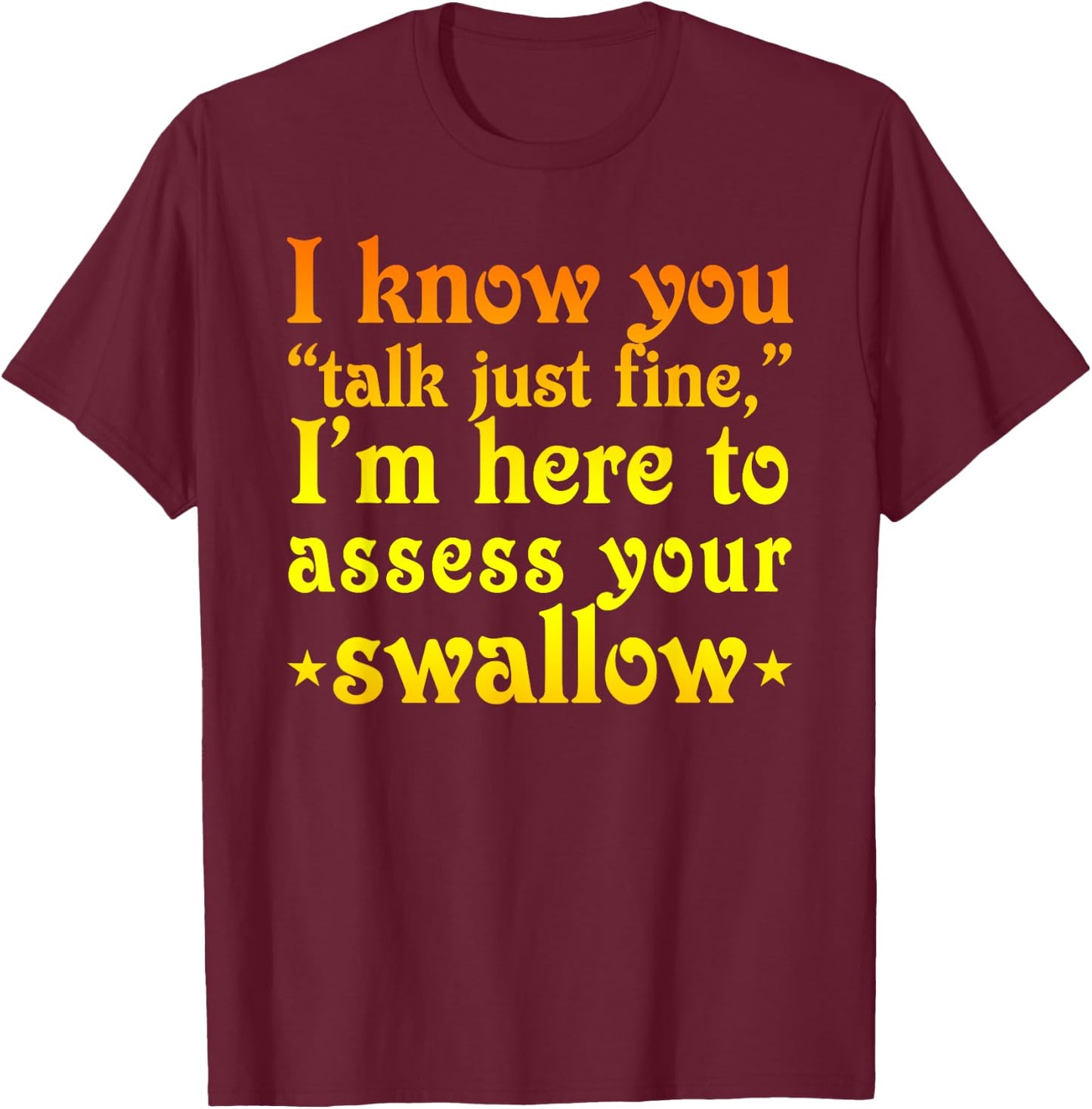 Medical Slp Apparel Speech Language Pathologist T-Shirt - T-Shirt | Maroon