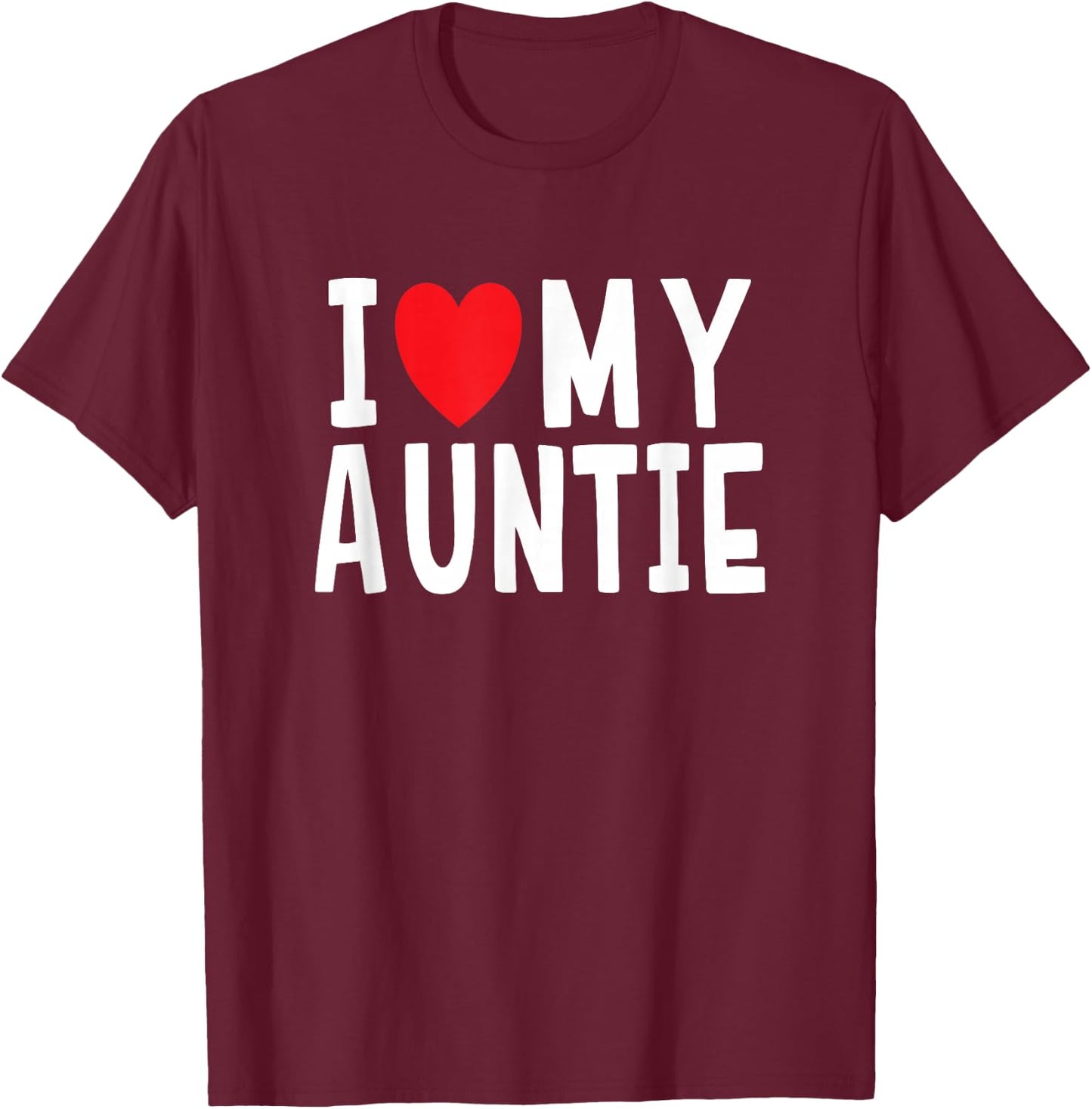 I Love My Auntie Heart Nephew Niece T-Shirt - T-Shirt | Maroon