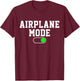 Airplane Mode On Vacation Summer T-Shirt - T-Shirt | Maroon