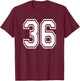 Number 36 Birthday Gift Sports Player Team Numbered Jersey T-Shirt - T-Shirt | Maroon