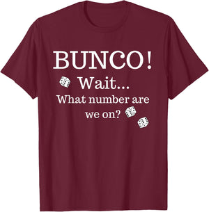 Funny Bunco Shirt What Number Are We On? T-Shirt - T-Shirt | Maroon
