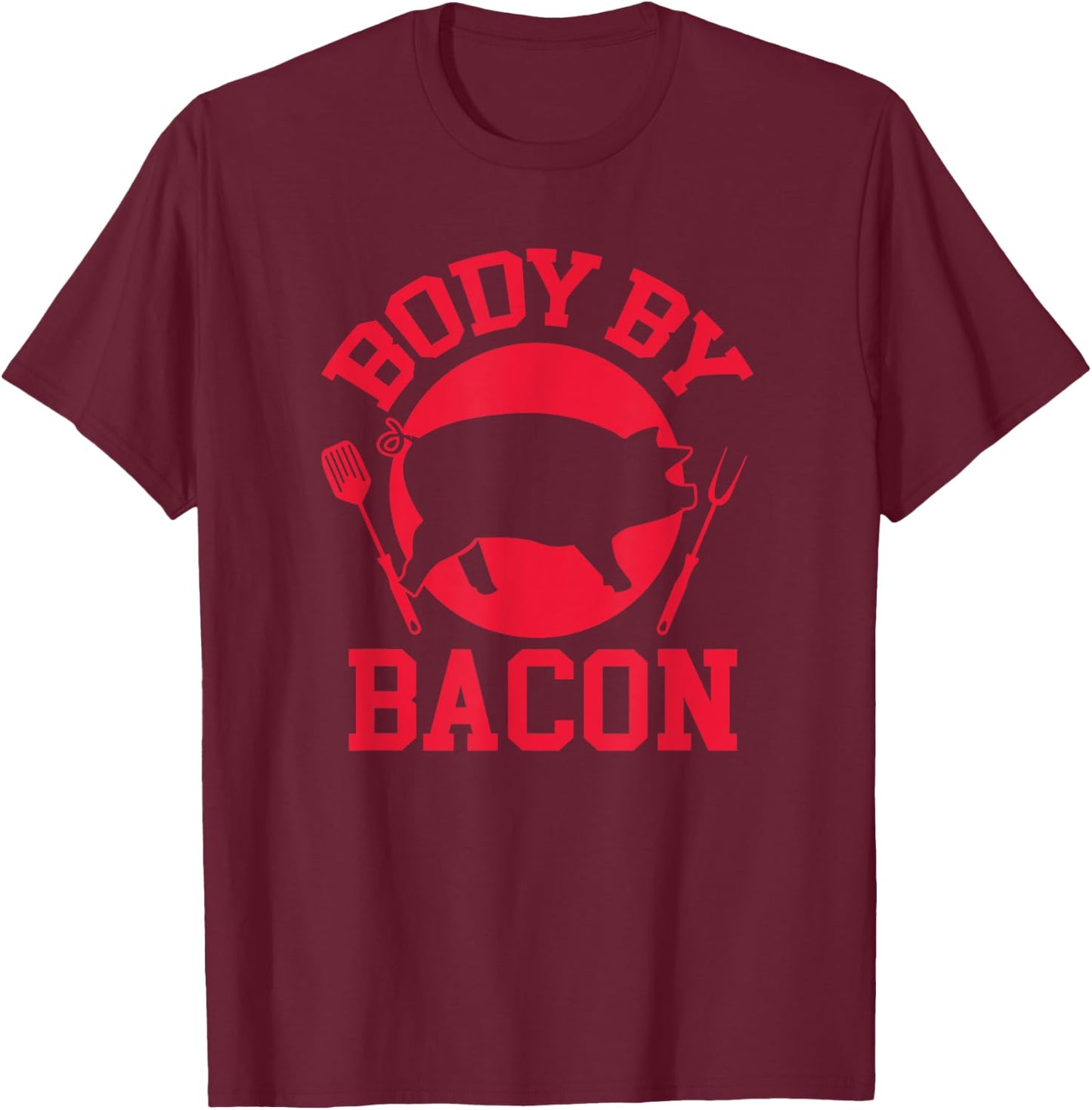 Body By Bacon Funny Keto Carnivore Food T-Shirt - T-Shirt | Maroon