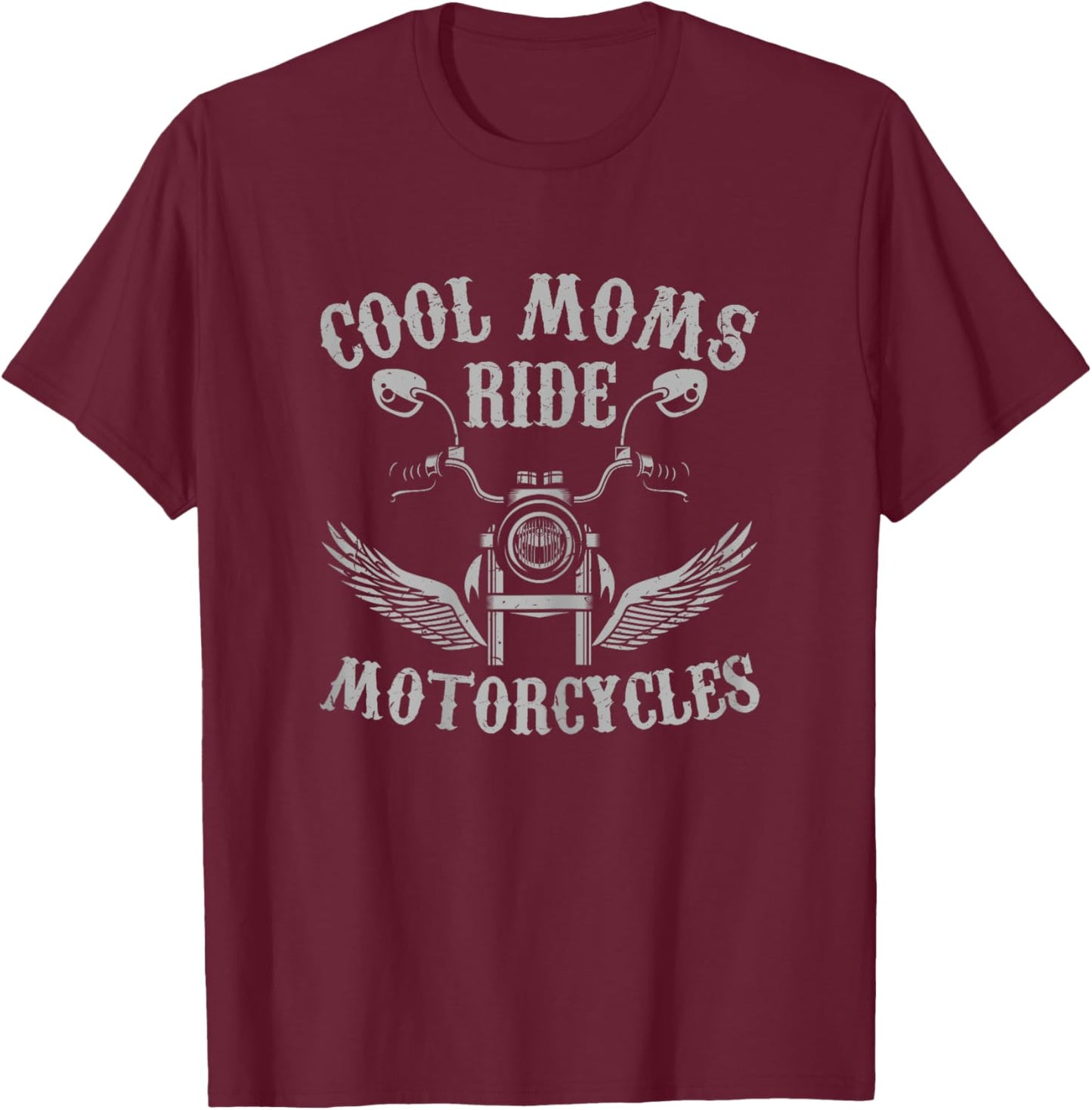 Mother's Day Cool Moms Ride Motorcycles Funny T-Shirt - T-Shirt | Maroon