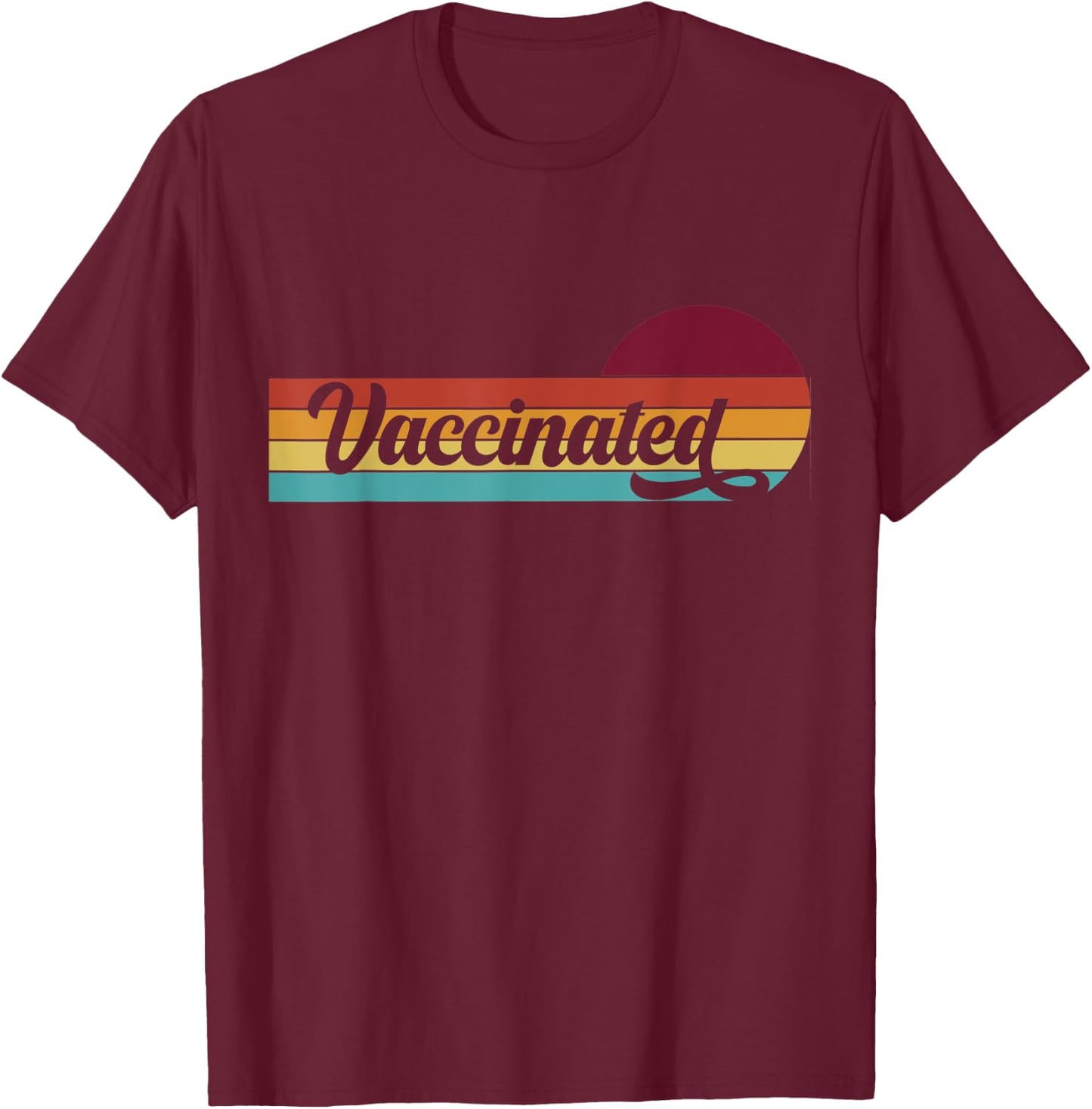 Vaccinated Retro Sunset Pro Vaccination Immunization T-Shirt - T-Shirt | Maroon