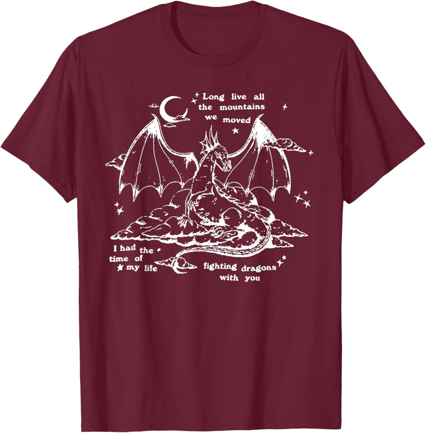 Fighting Dragons with You T-Shirt - T-Shirt | Maroon