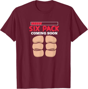 Six Pack Coming Soon Funny Fitness Workout Abs T-Shirt - T-Shirt | Maroon