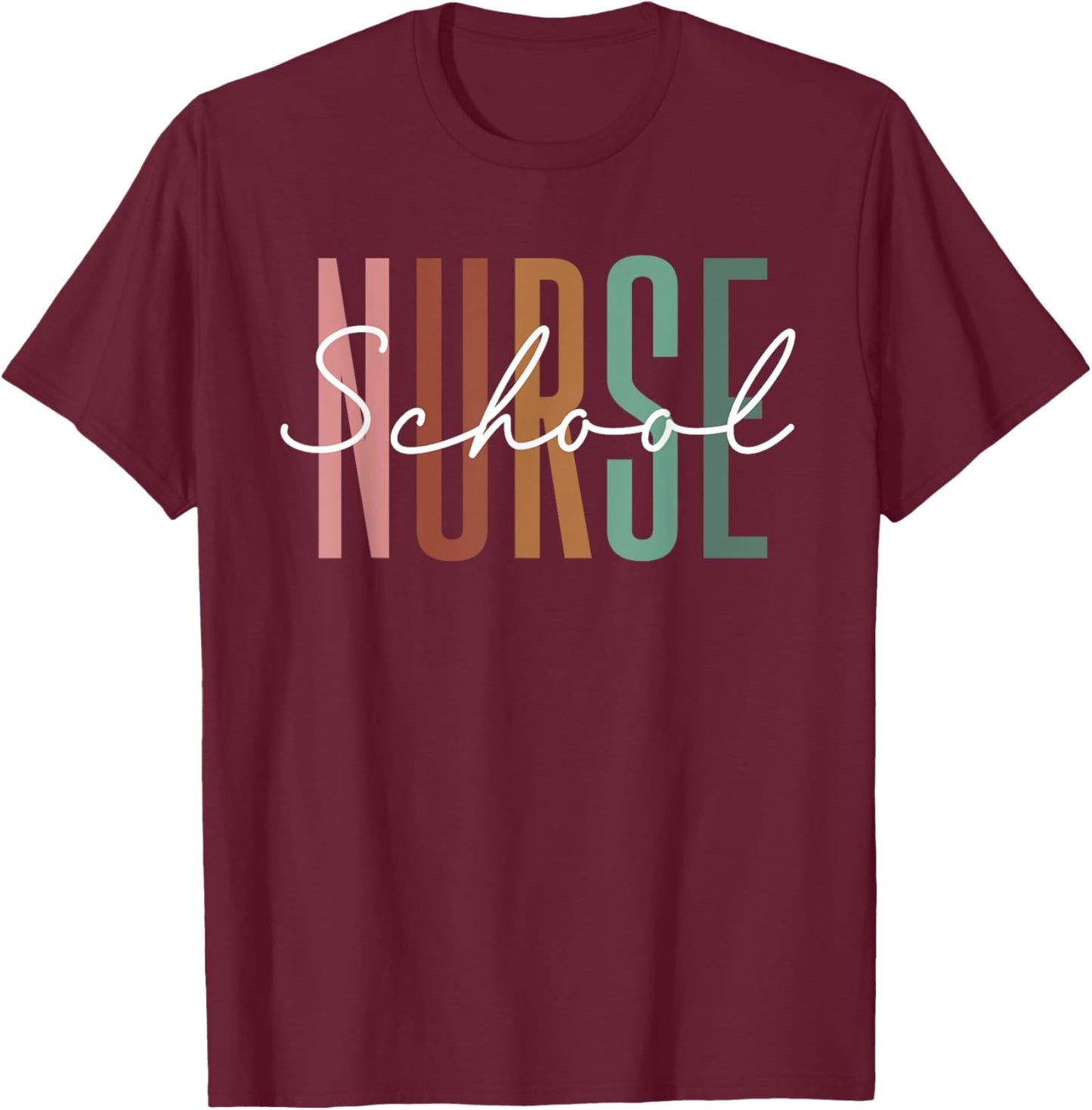 School Nurse Appreciation Nursing Nurse Day & Nurse Week T-Shirt - T-Shirt | Maroon