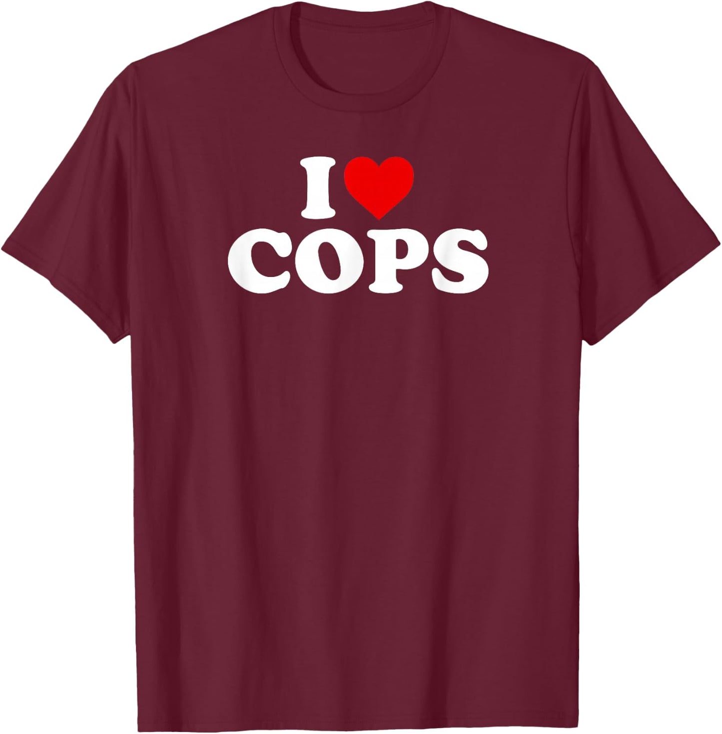 I Love Cops - Heart T-Shirt - T-Shirt | Maroon