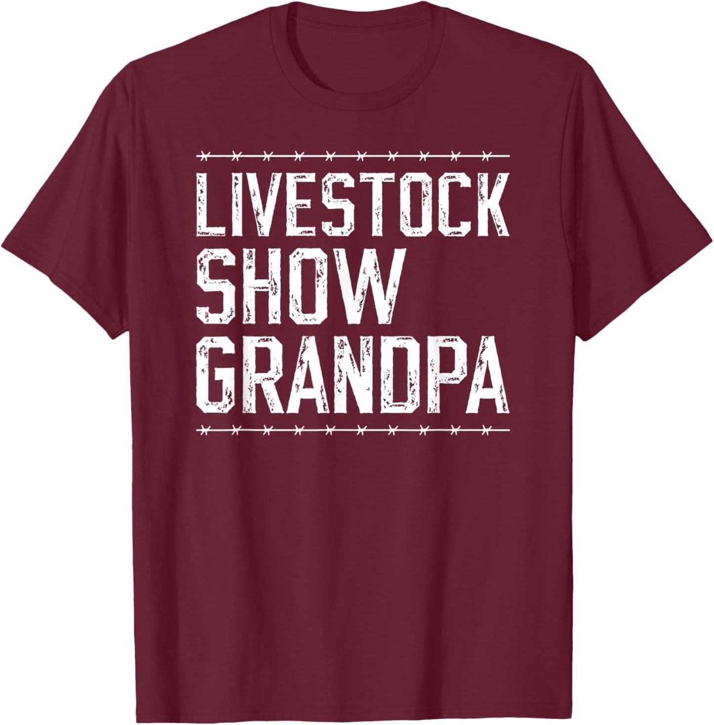 Livestock Show Grandpa Proud Livestock Show Grandfather T-Shirt - T-Shirt | Maroon