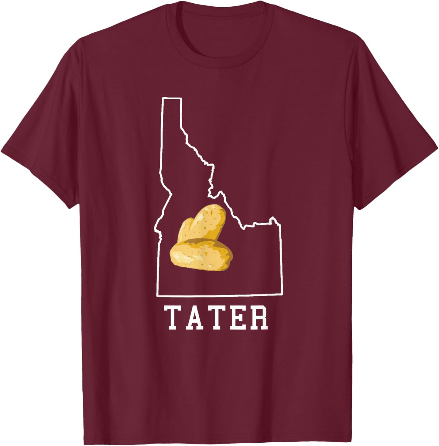 State of Idaho Map Idahoan Potato Tater Idaho T-Shirt - T-Shirt | Maroon