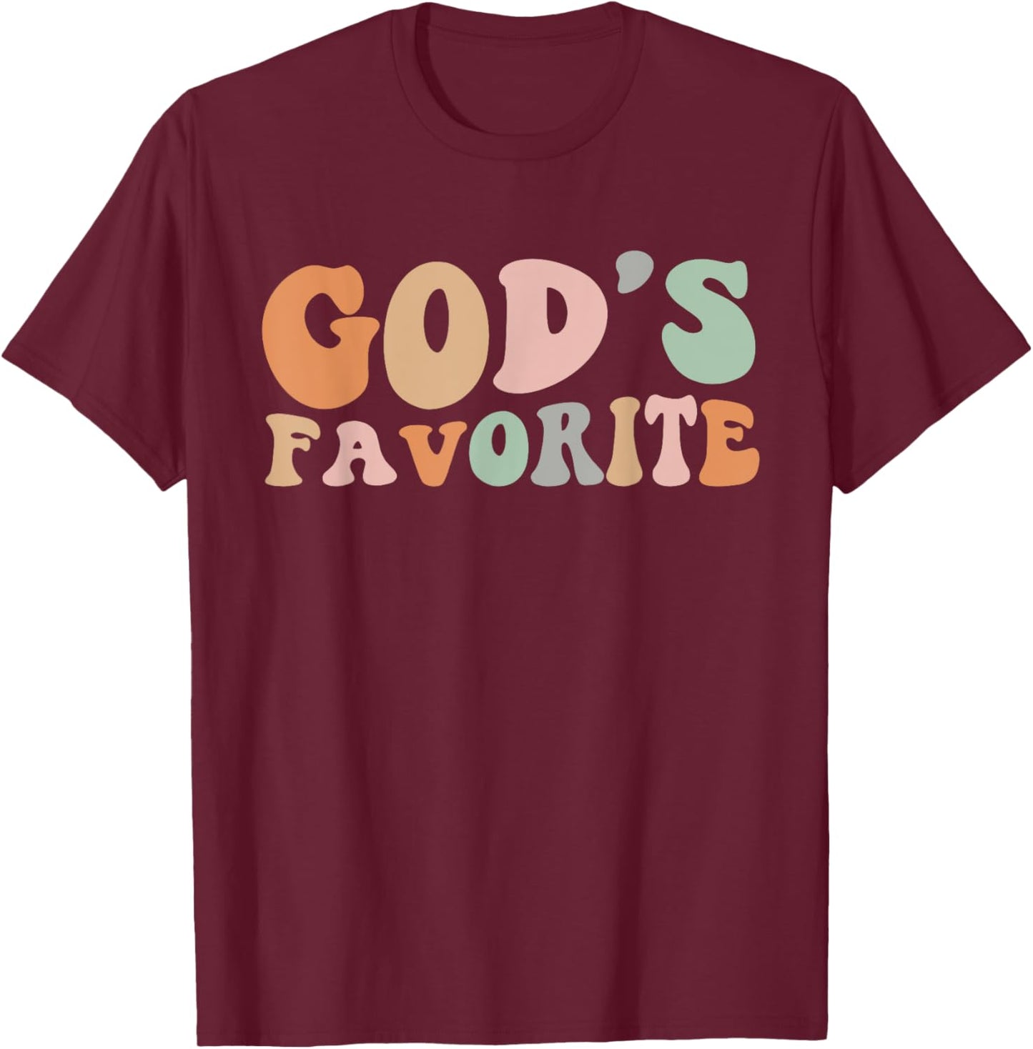 Retro Groovy God's Favorite Sarcastic Women Christian Humor T-Shirt - T-Shirt | Maroon