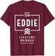 Team Eddie Lifetime Member Funny Name Eddie T-Shirt - T-Shirt | Maroon