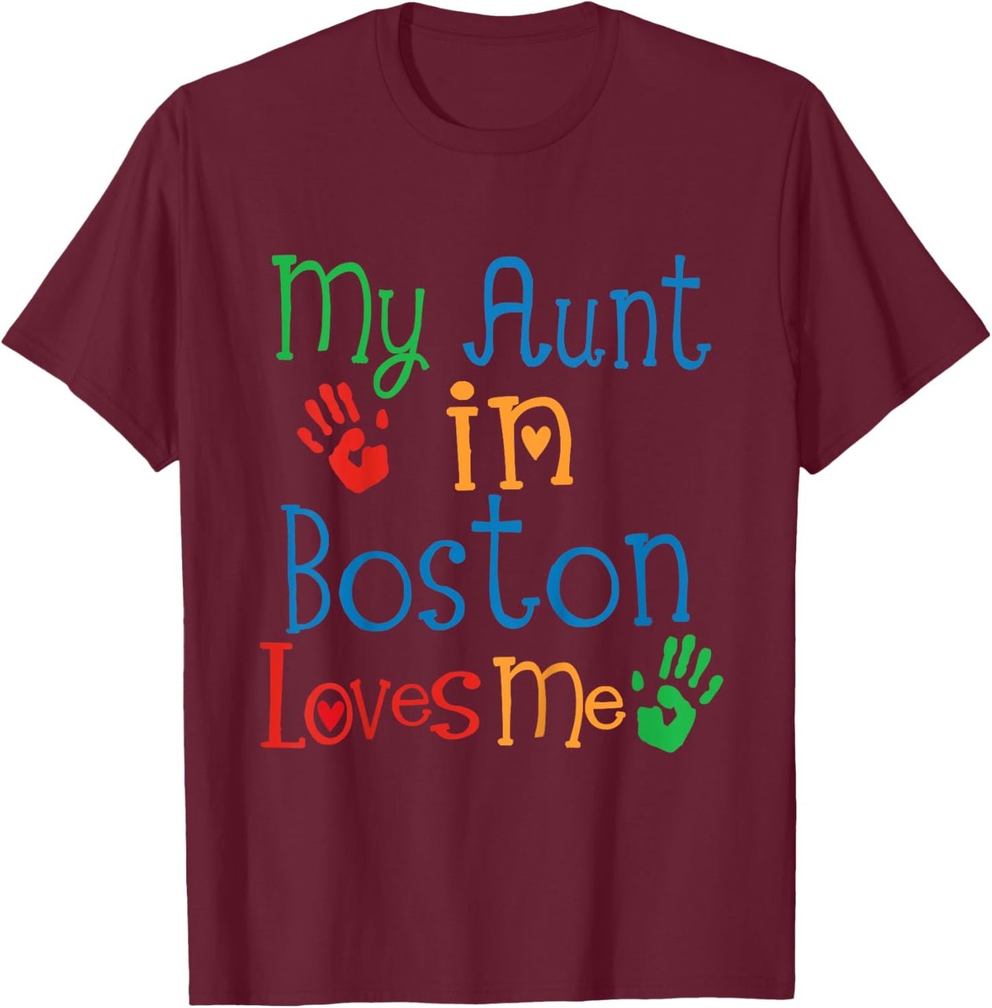 Kids My Aunt In Boston Loves Me Niece T-Shirt - T-Shirt | Maroon