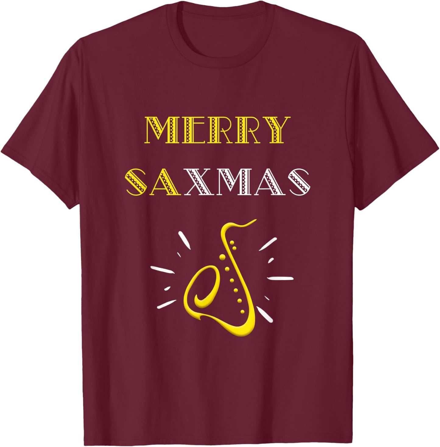 Merry SaXmas Funny Saxophone Art Design Logo Christmas Gift T-Shirt - T-Shirt | Maroon