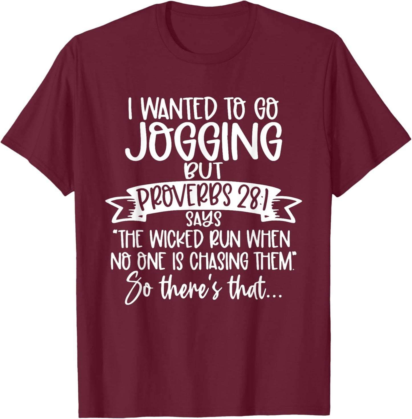 The Wicked Run When No One Is Chasing Funny Religious T-Shirt - T-Shirt | Maroon