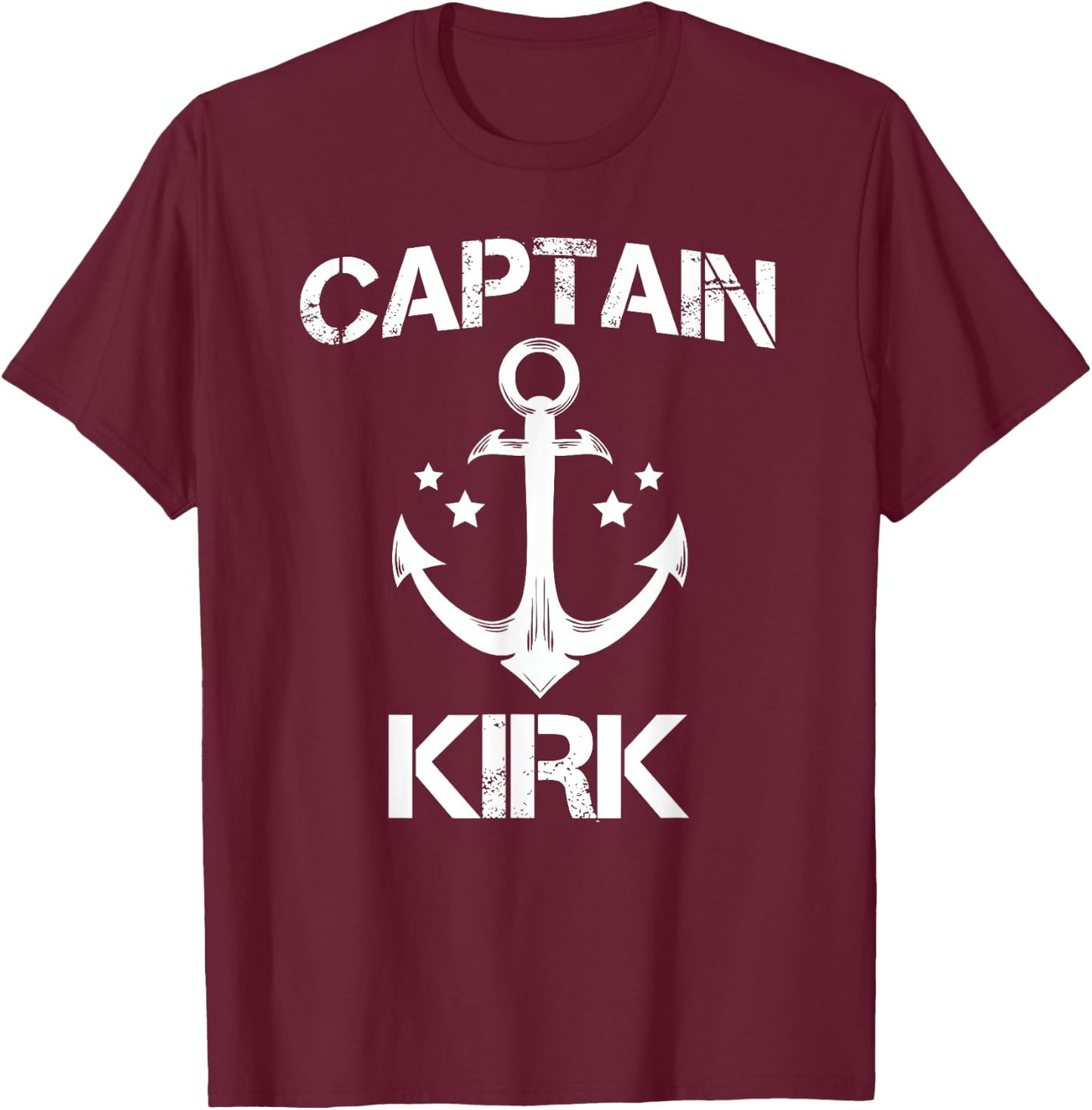 CAPTAIN KIRK Funny Birthday Personalized Name Boat Gift T-Shirt - T-Shirt | Maroon