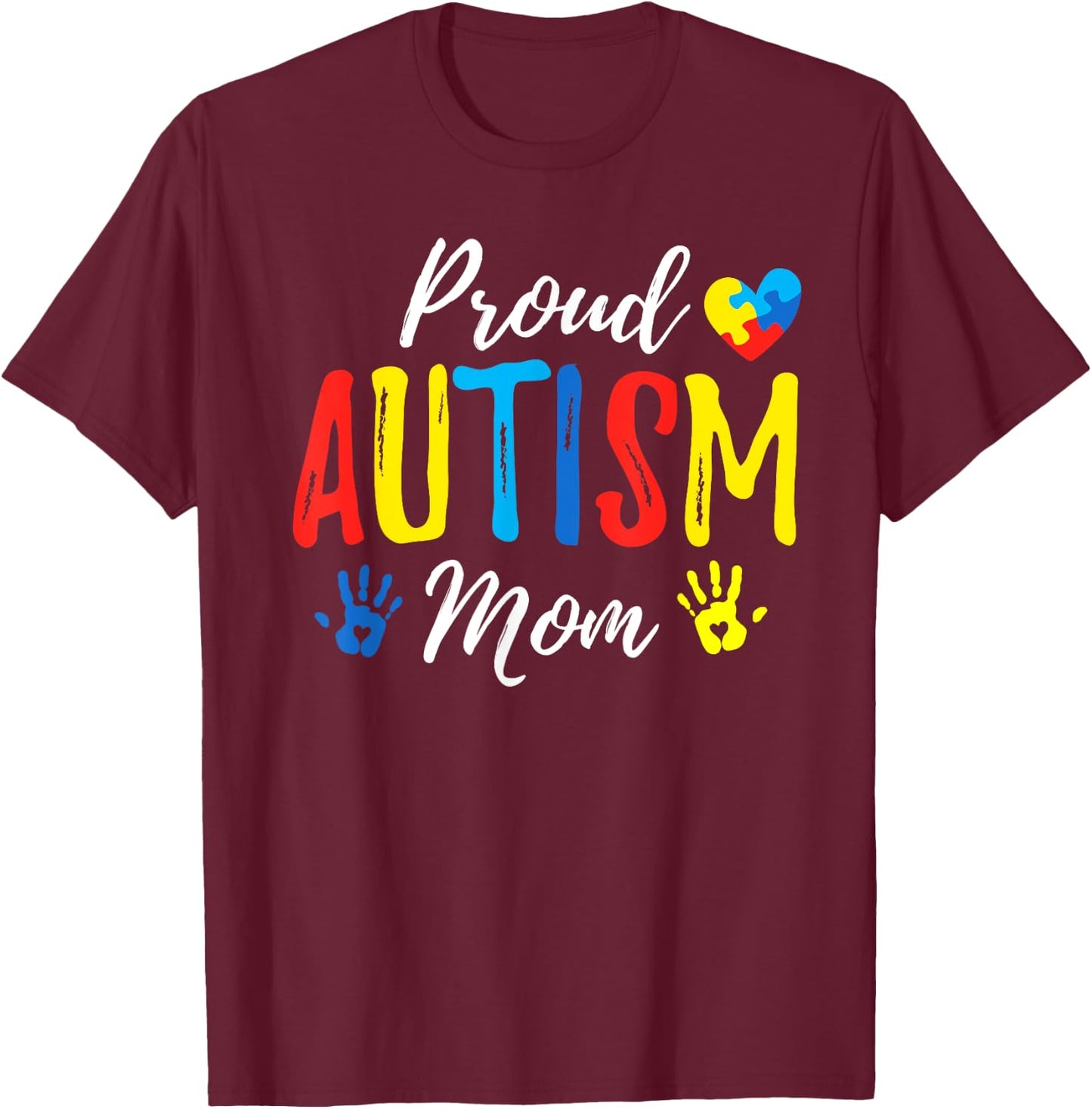 Proud Mom Autism Awareness Family Matching Shirt T-Shirt - T-Shirt | Maroon