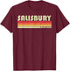 SALISBURY MD MARYLAND Funny City Home Roots Gift Retro 80s T-Shirt - T-Shirt | Maroon