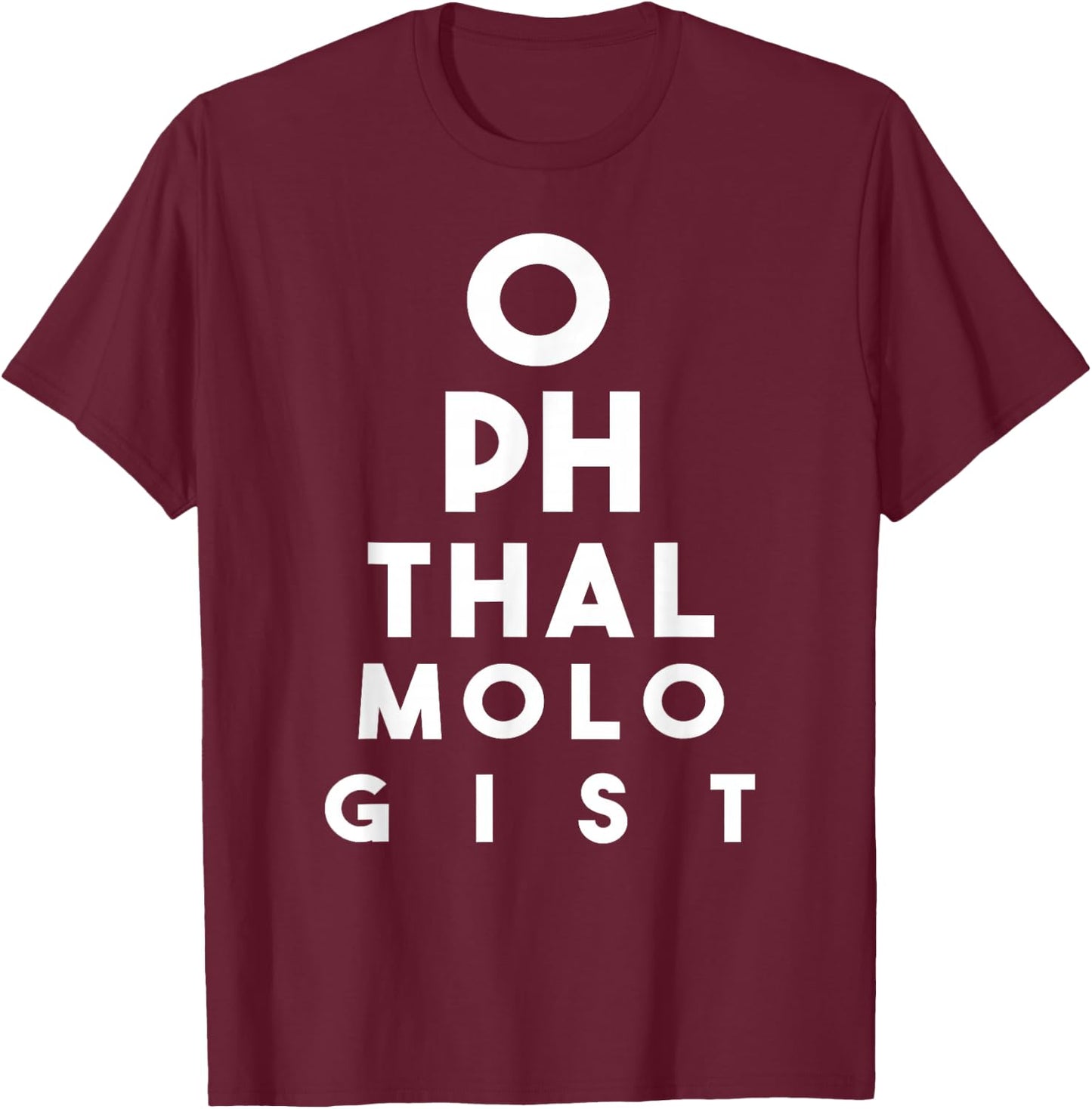 Ophthalmologist Funny Gift women doctors shirt T-Shirt - T-Shirt | Maroon