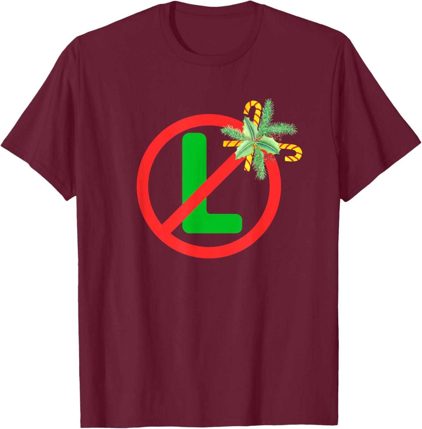 Noel Sign No "L" Funny Pun Humorous Prohibition Christmas T-Shirt - T-Shirt | Maroon
