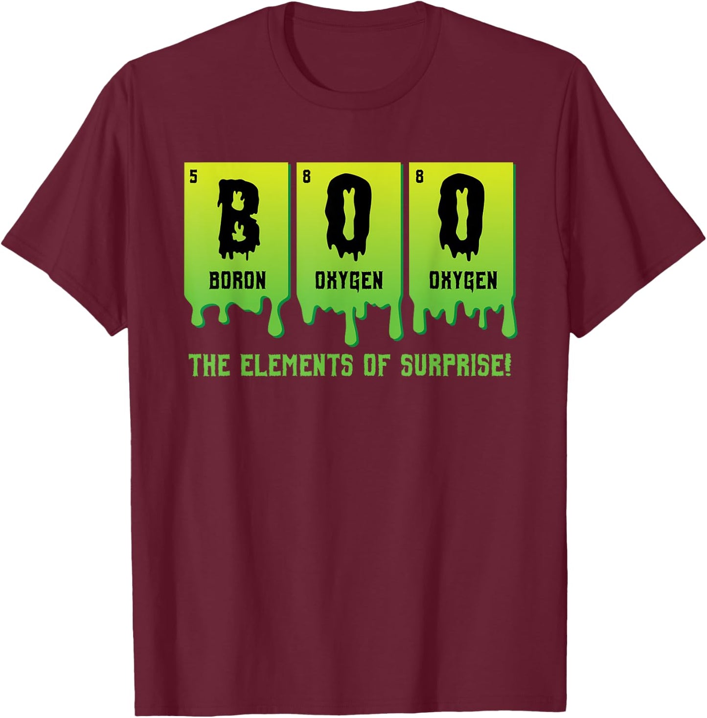 Funny Boo Elements of Surprise Science Teacher Halloween T-Shirt - T-Shirt | Maroon