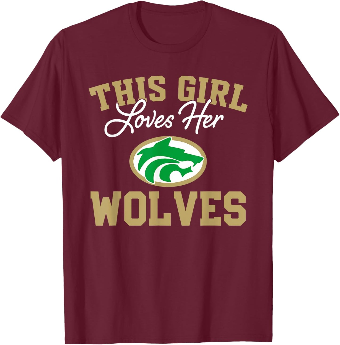 Buford Wolves Logo This Girl Loves Her HS T-Shirt - T-Shirt | Maroon