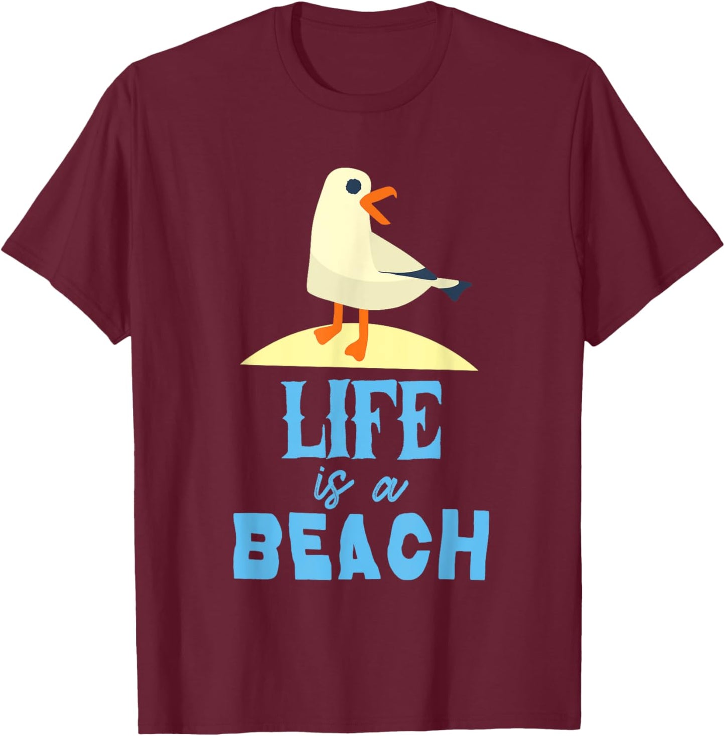 Life at the Beach Seagul bird at the beach life is a beach T-Shirt - T-Shirt | Maroon
