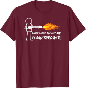 Flamethrower Prop Stick Man Figure Flame Thrower Men Boys T-Shirt - T-Shirt | Maroon
