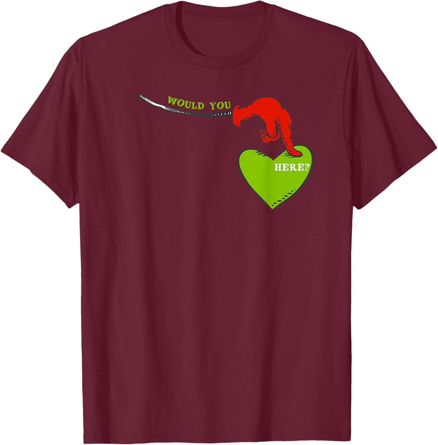 Dr. Seuss Green Eggs and Ham “Would You Here?” T-Shirt - T-Shirt | Maroon