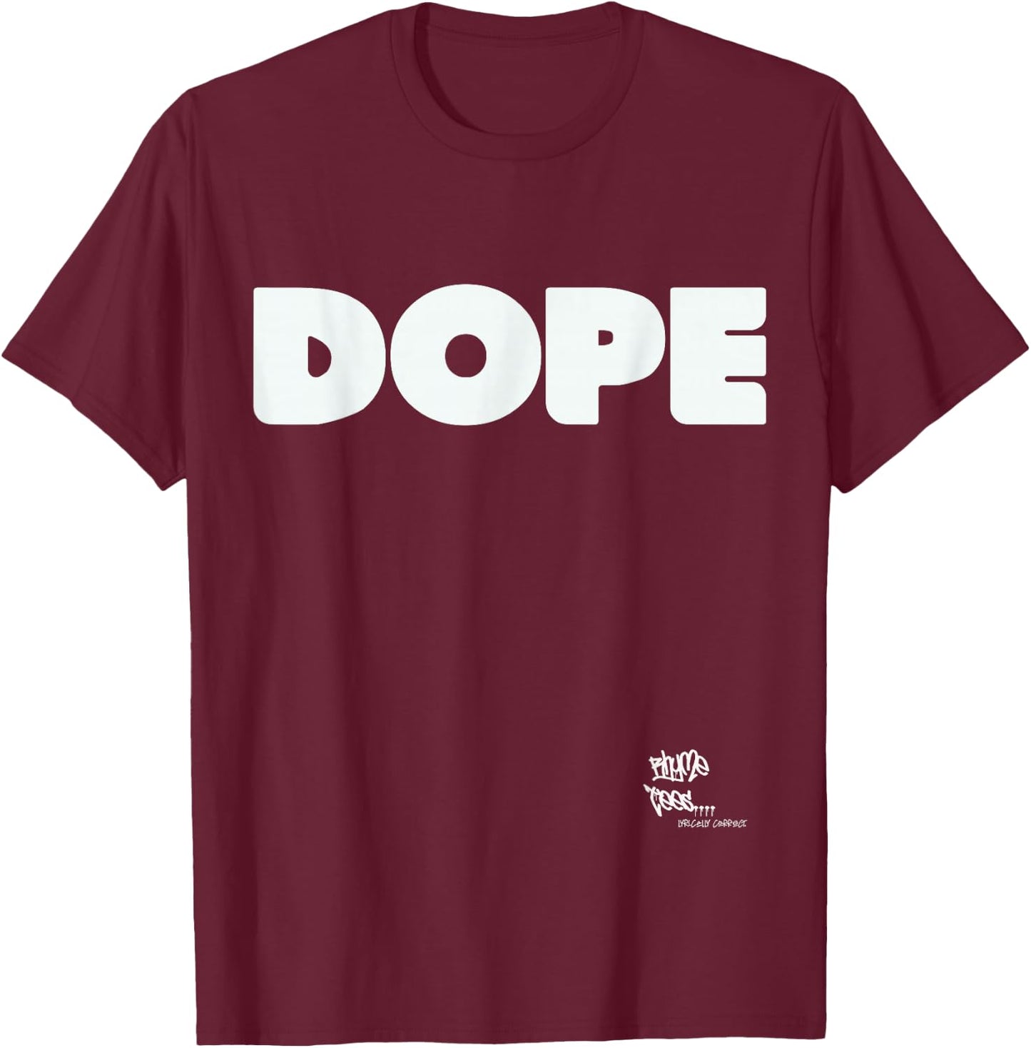 DOPE Graphic Hip Hop Rap 80s 90s Urban Merch Inspired T-Shirt - T-Shirt | Maroon