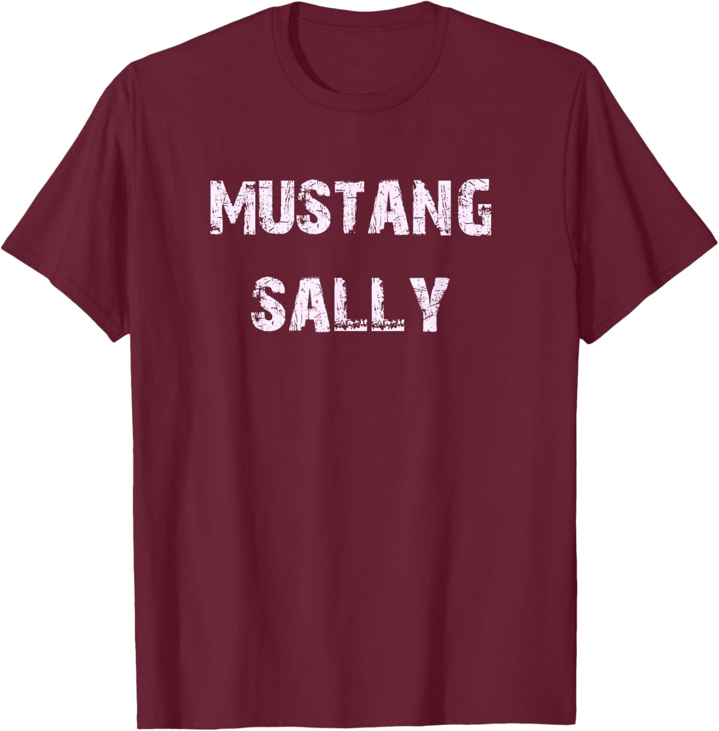 Mustang Sally T-Shirt - T-Shirt | Maroon
