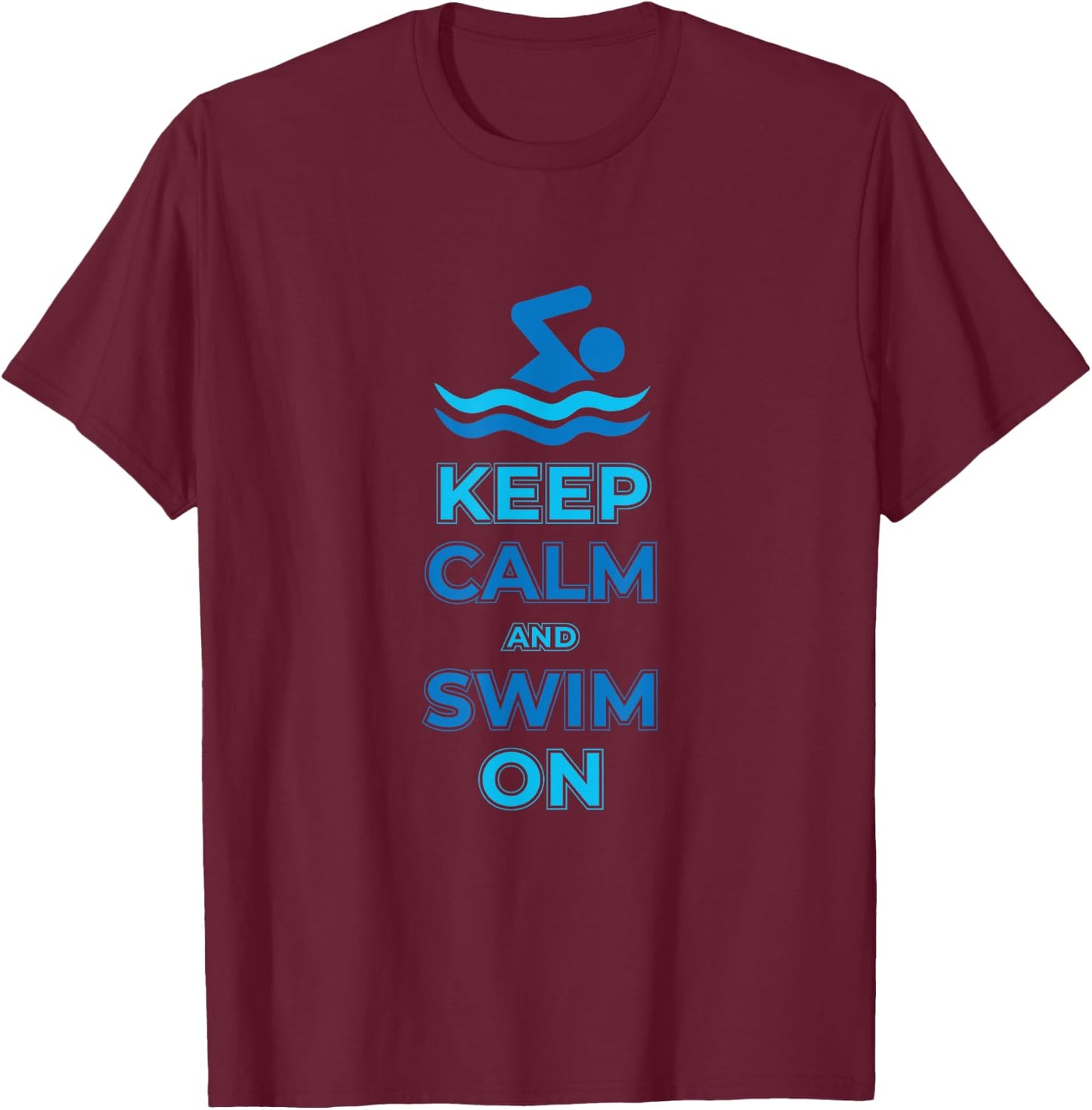 Keep calm and swim on design T-Shirt - T-Shirt | Maroon