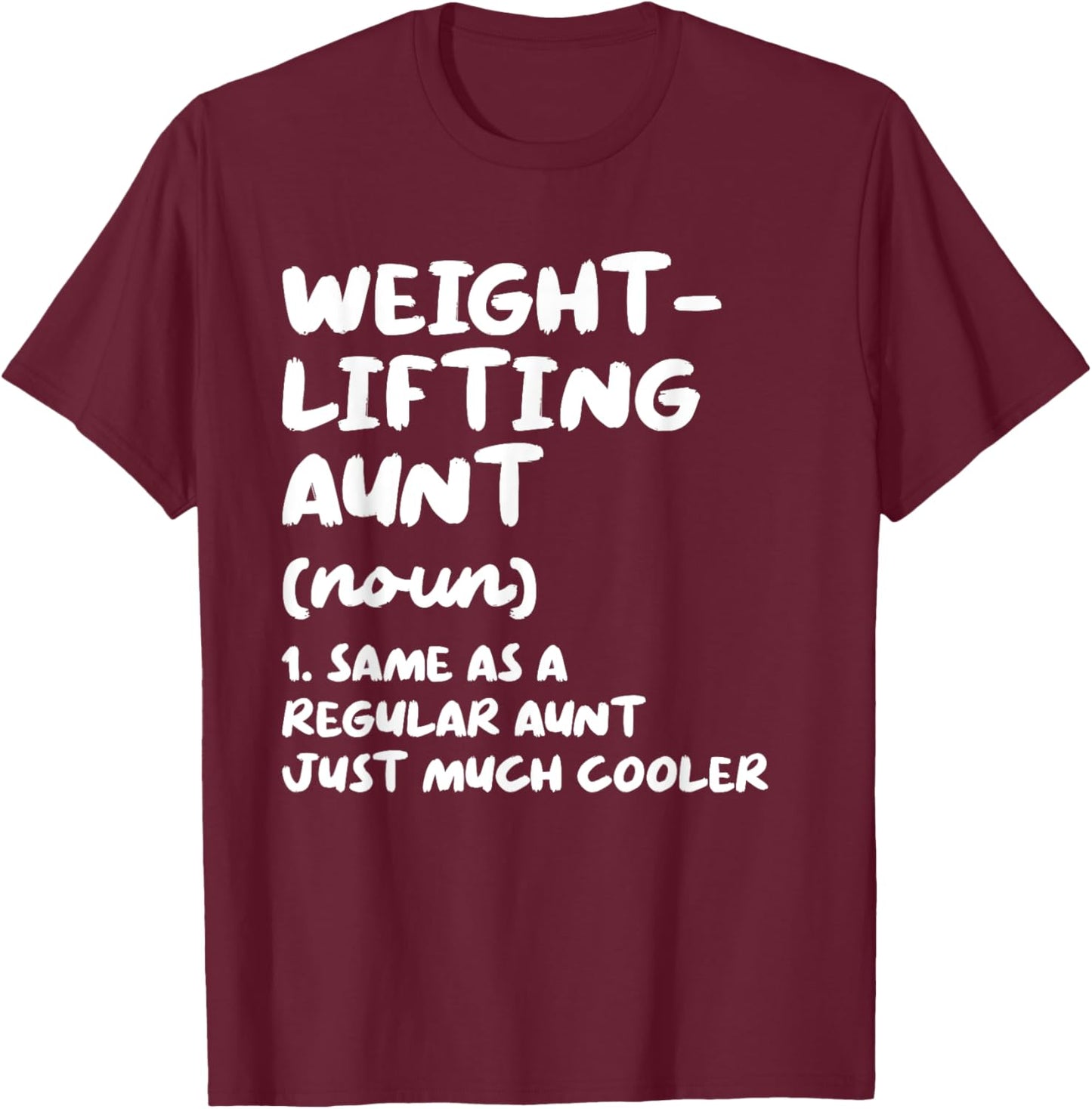 Weightlifting Aunt Definition Funny & Sassy Sports T-Shirt - T-Shirt | Maroon