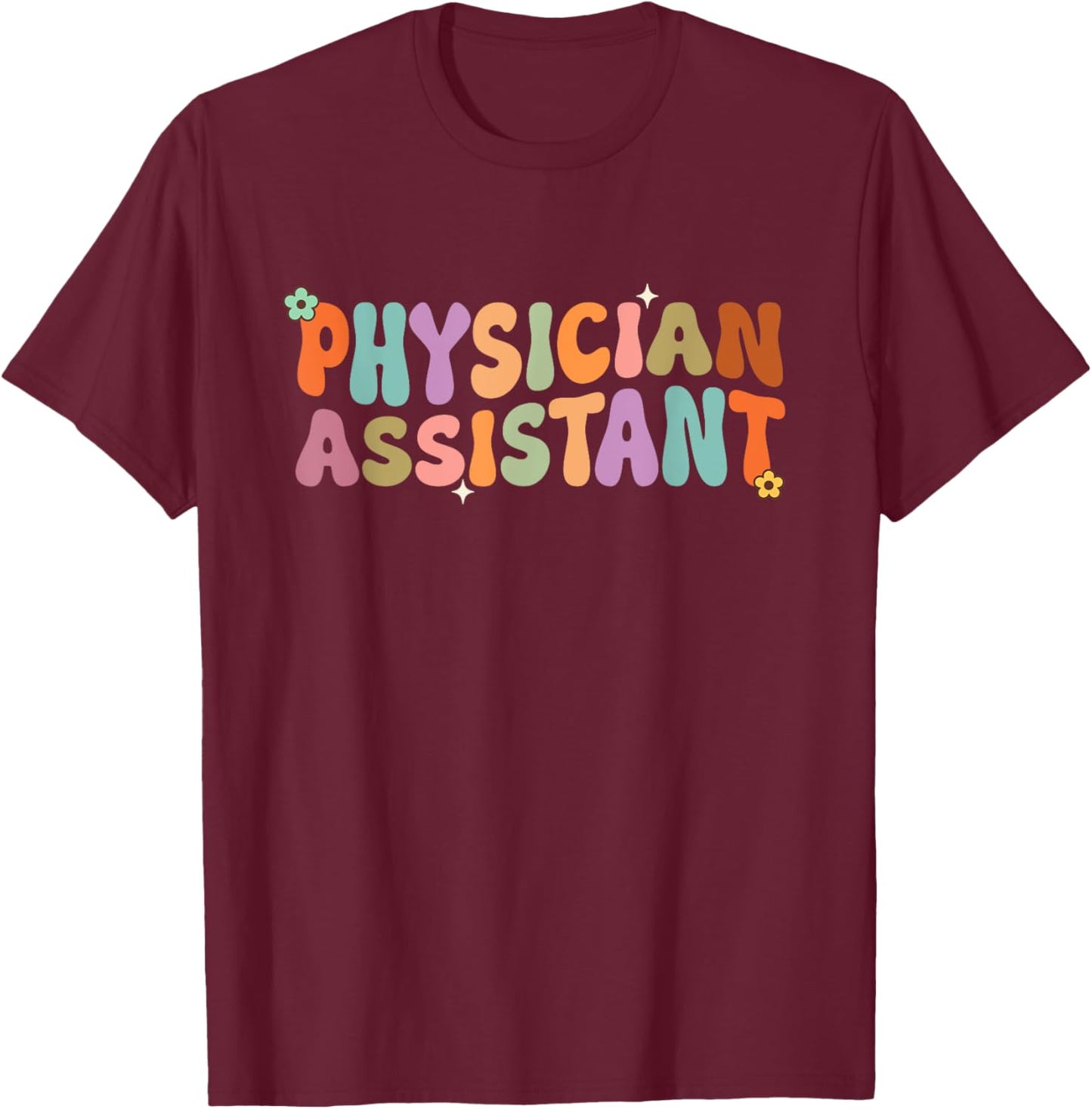 Physician Assistant Groovy PA Student PA Doctor T-Shirt - T-Shirt | Maroon