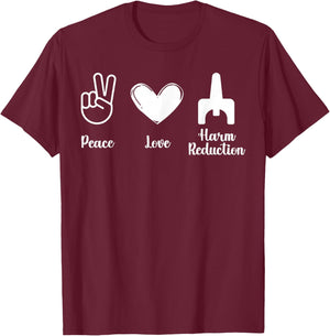 Retro Peace Love Harm Reduction Overdose Awareness Nurse T-Shirt - T-Shirt | Maroon