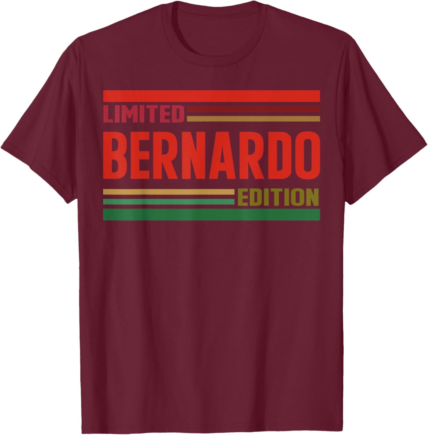 BERNARDO Limited Edition Shirt BERNARDO Name Personalized T-Shirt - T-Shirt | Maroon