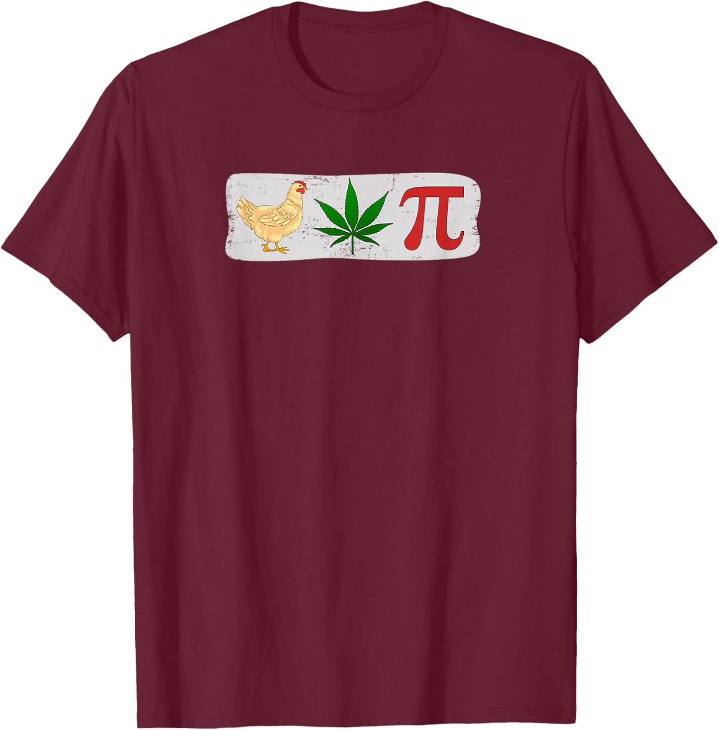 Chicken Pot Pie Weed Humor T-Shirt - T-Shirt | Maroon