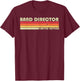 BAND DIRECTOR Funny Job Title Profession Birthday Worker T-Shirt - T-Shirt | Maroon