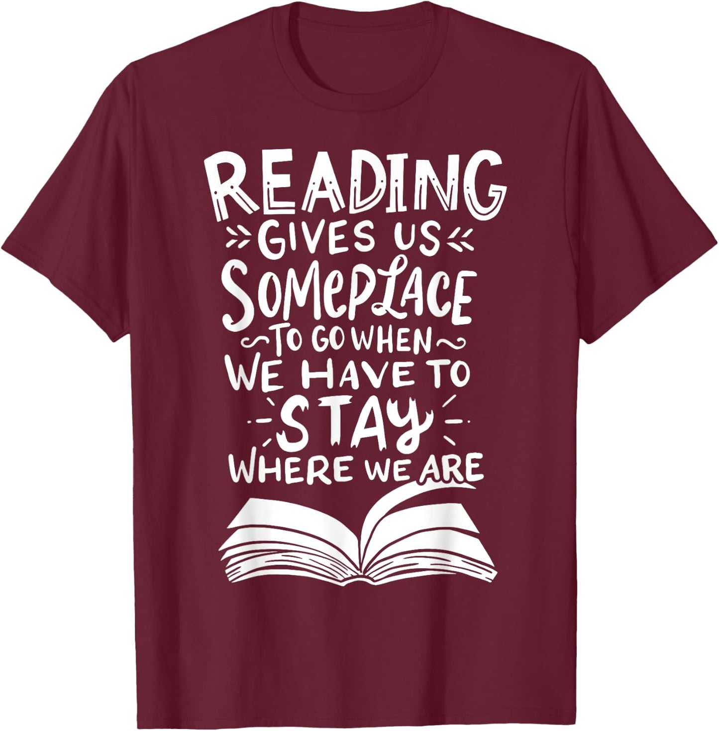 Reading Reader Book Lover Literature Library Month Gift T-Shirt - T-Shirt | Maroon