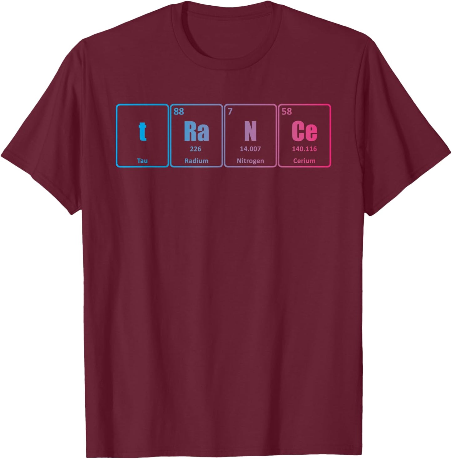 Trance Periodic Table Science Rave EDM T-Shirt - T-Shirt | Maroon