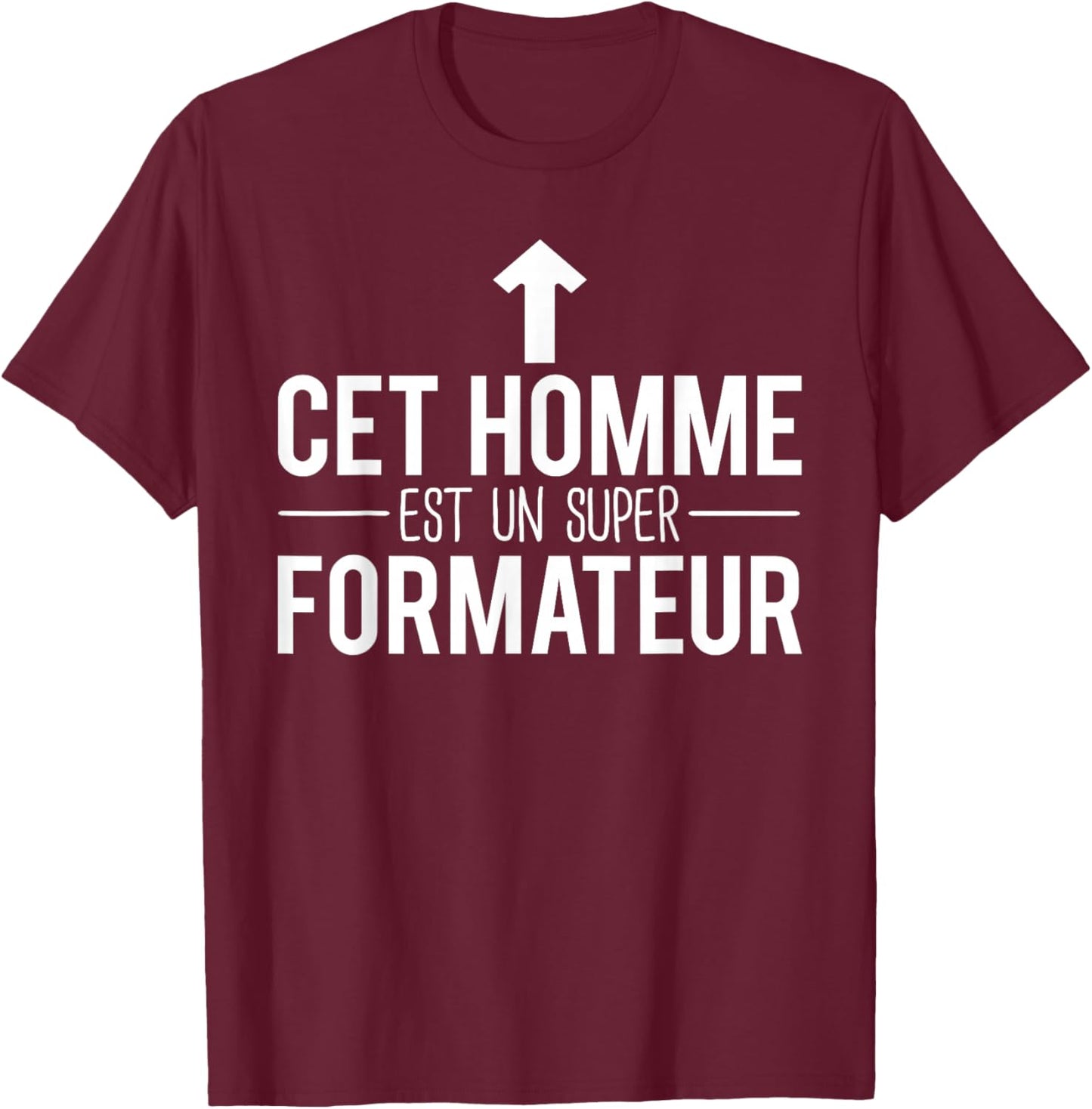 This Man Is A Super Trainer Humor , Black, S T-Shirt - T-Shirt | Maroon