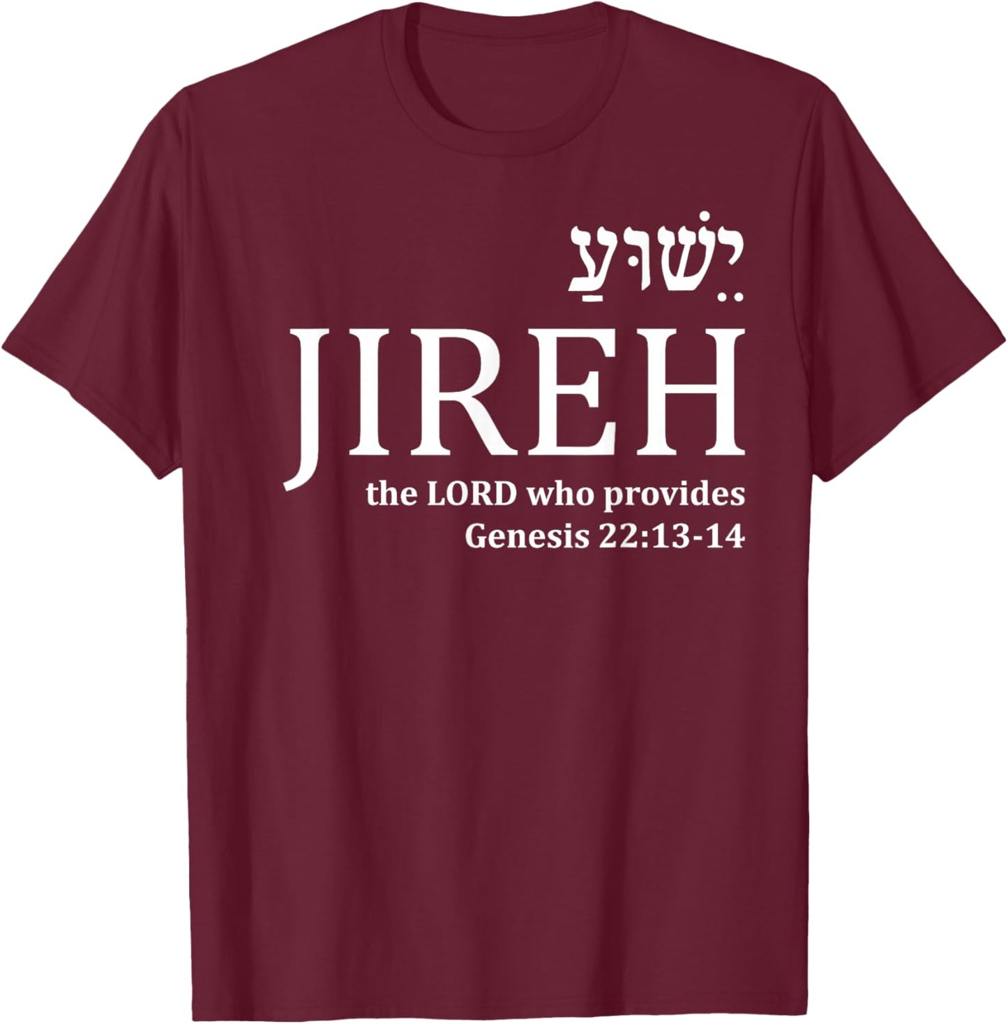 Jehovah Jireh Hebrew Yeshua Christian Faith Jesus Gifts Men T-Shirt - T-Shirt | Maroon