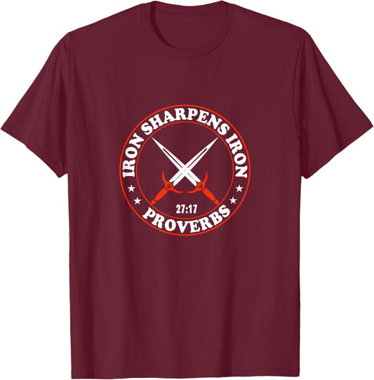 Iron sharpens iron Proverbs Solomon 27 verse 17 Bible T-Shirt - T-Shirt | Maroon