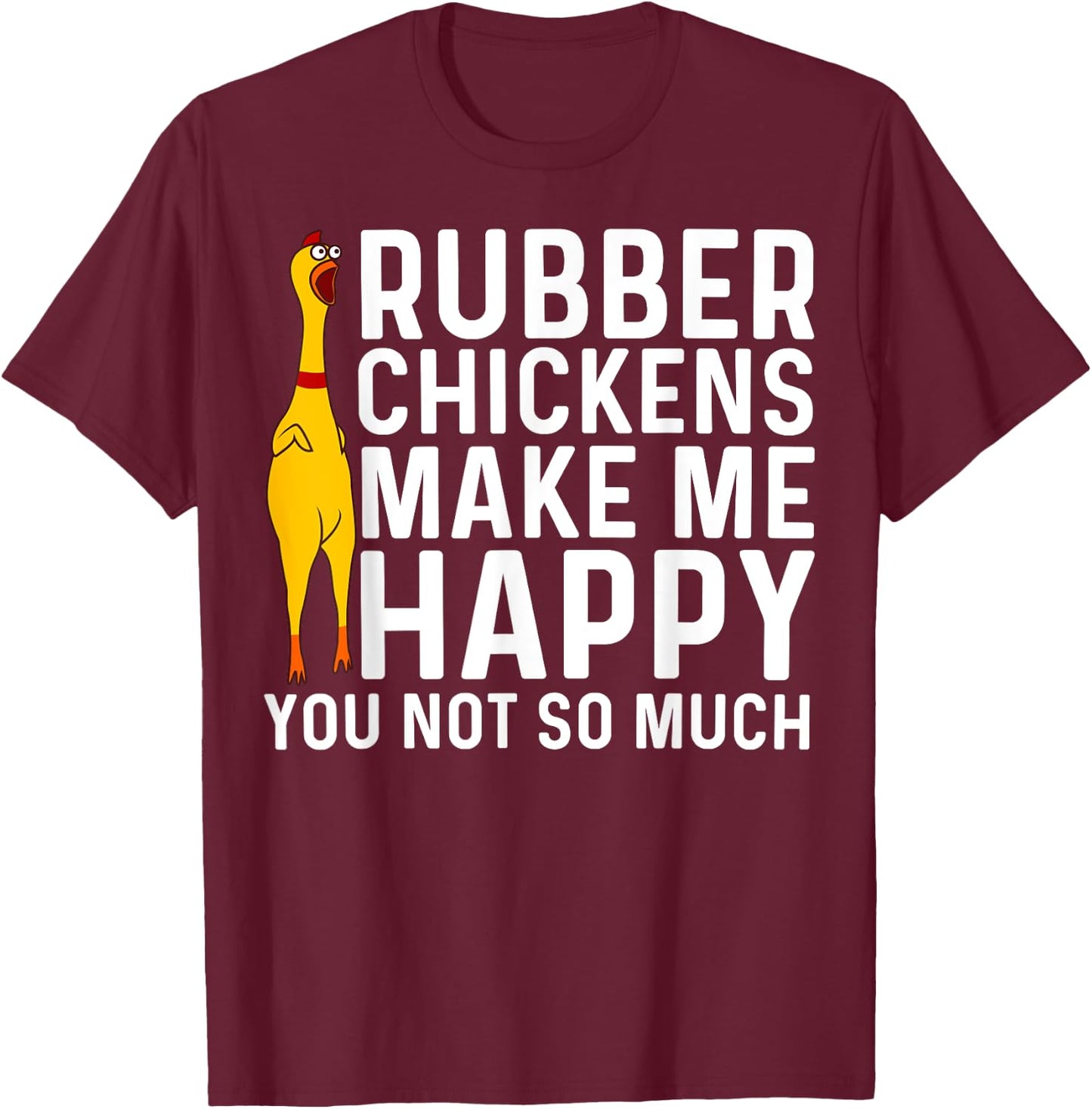 Funny Rubber Chicken Gift Men Women Rubber Chicken Costume T-Shirt - T-Shirt | Maroon